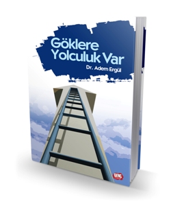 Göklere Yolculuk Var