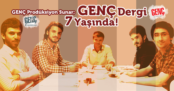 GENÇ Dergi 7. Yılına Girdi!