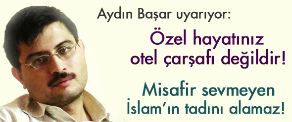 Özel Hayatınız Otel Çarşafı Değildir!