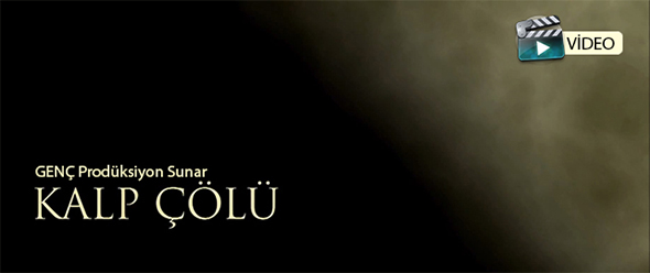 "Kalp Çölü" Sizlerle!