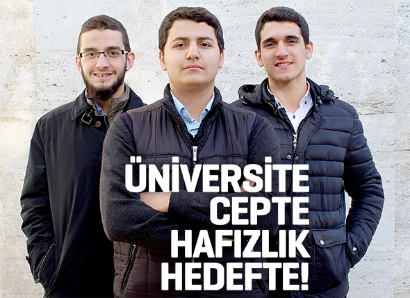 Üniversite Cepte Hafızlık Hedefte