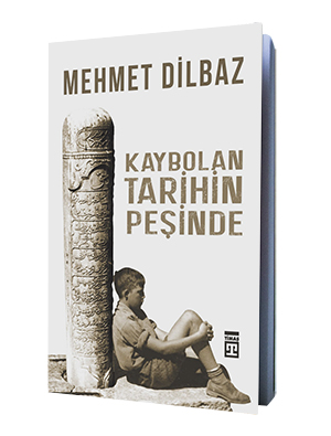 Kaybolan Tarihin Peşinde