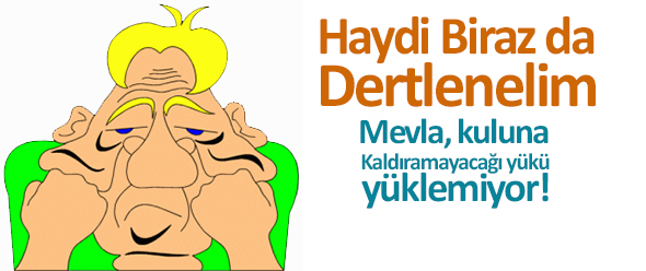 Haydi Biraz da Dertlenelim!