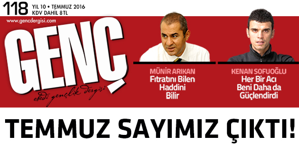 Temmuz Sayımız Çıktı!
