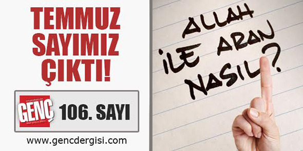 Temmuz Sayımız Çıktı!