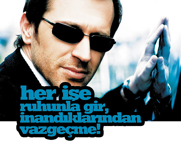 Her İşe Ruhunla Gir, İnandıklarından Vazgeçme