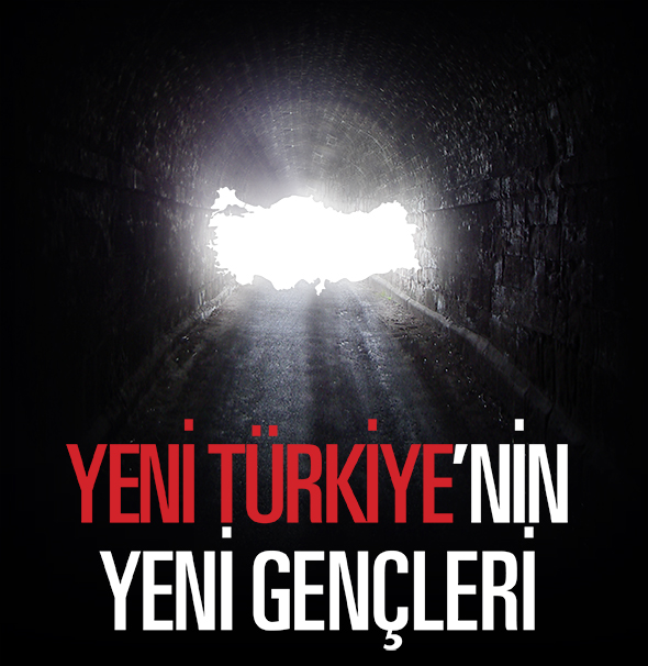Yeni Türkiye`nin Yeni Gençleri