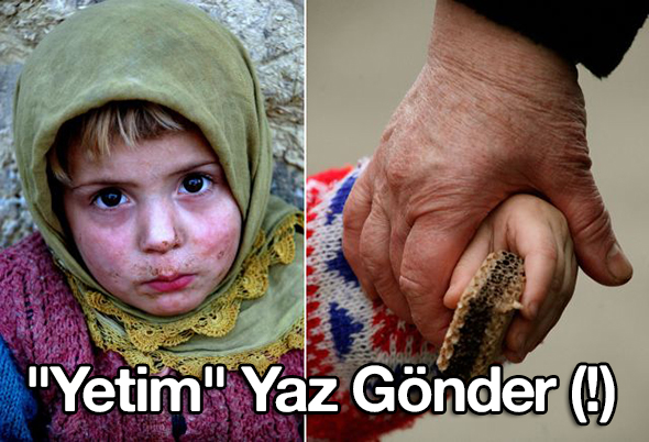 "Yetim" Yaz Gönder (!)