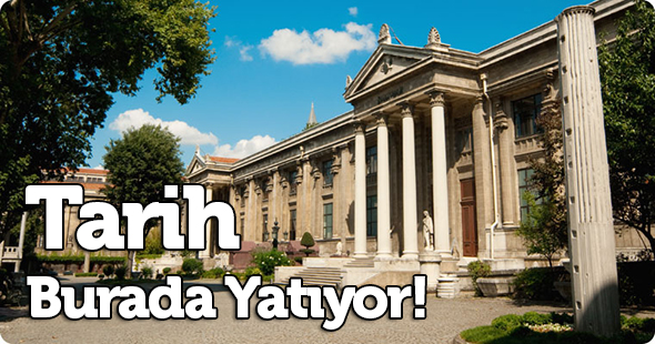 Tarih Burada Yatıyor!