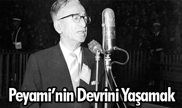 Peyami`nin Devrini Yaşamak