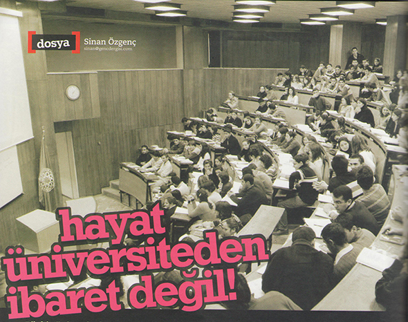 Hayat Üniversiteden İbaret Değil