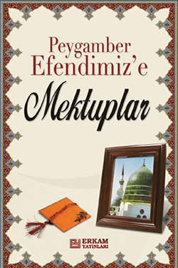 Peygamberimize Mektuplar