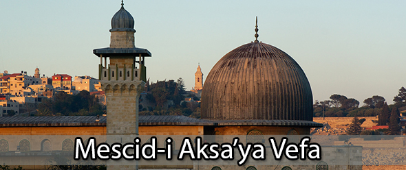 Mescid-i Aksa`ya Vefa