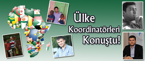 Ülke Koordinatörleri Konuştu!