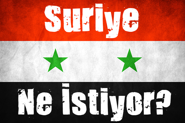 Suriye Ne İstiyor?