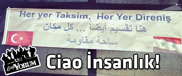 Ciao İnsanlık!