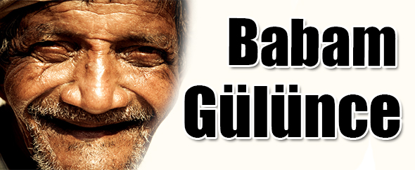 Bir Gülücük... Bir Baba...
