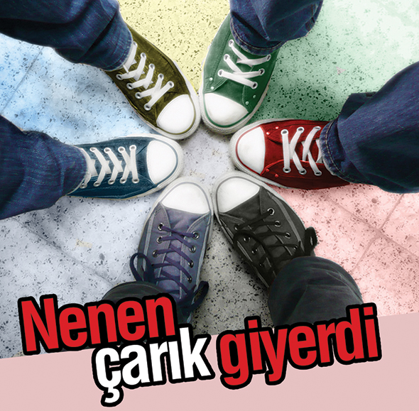 Nenen Çarık Giyerdi
