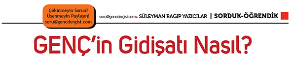 GENÇ`in Gidişatı Nasıl?