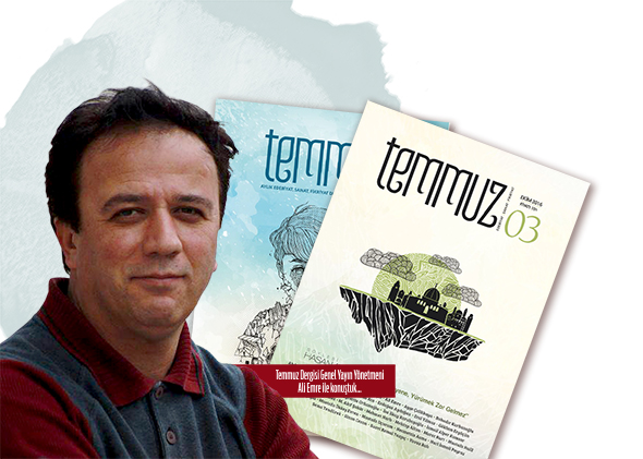 "Tutulamayanların" Dergisi: Temmuz