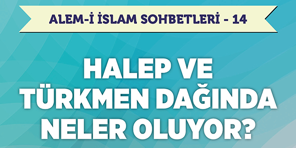 Alem-i İslam Sohbetleri Başlıyor!