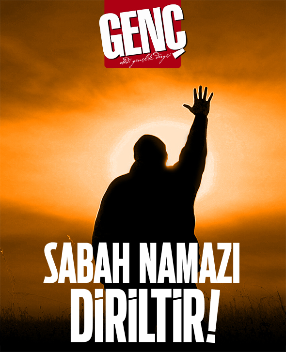 Sabah Namazı Diriltir!