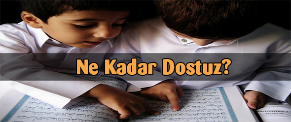 Ne Kadar Dostuz?