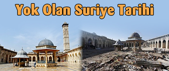 Yok Olan Suriye Tarihi