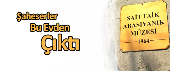 Şaheserler Bu Evden Çıktı!