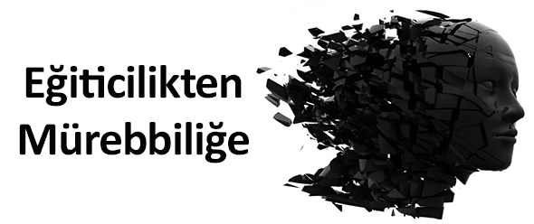 Eğiticilikten Mürebbiliğe