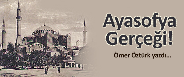Ayasofya Gerçeği!