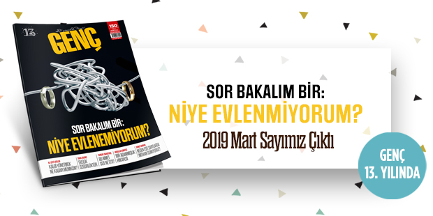 Genç Dergisi Çıktı! Sor Bakalım Bir: Niye Evlenemiyorum?
