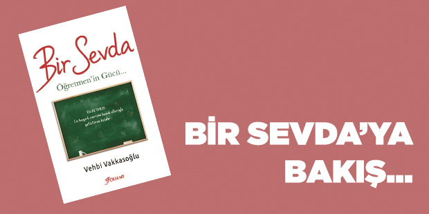 Bir Sevda`ya Bakış...