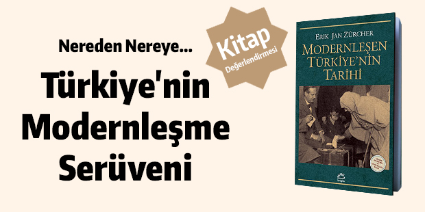 Türkiye`nin Modernleşme Serüveni