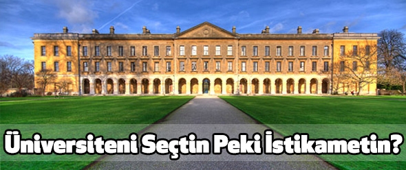 Üniversiteni Seçtin Peki İstikametin?
