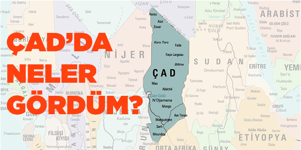 Çad`da Neler Gördüm?