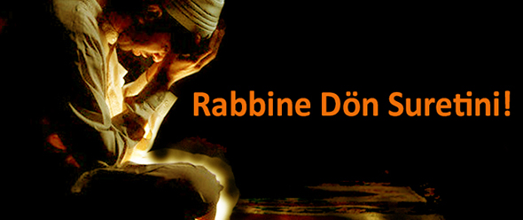 Rabbine Dön Sûretini!