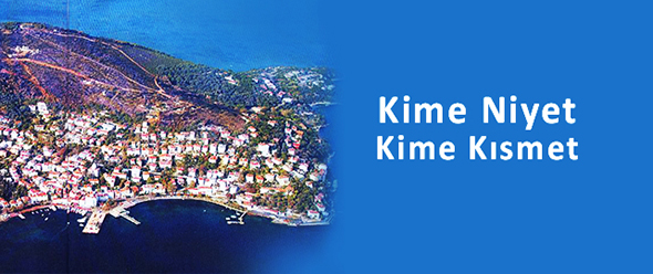 Kime Niyet Kime Kısmet