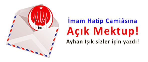 İmam Hatip Camiâsına Açık Mektup!