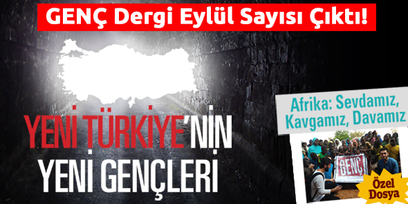 GENÇ Dergi Eylül 2014 Sayısı Çıktı!