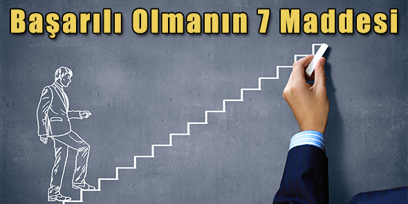 Başarılı Olmanın 7 Maddesi
