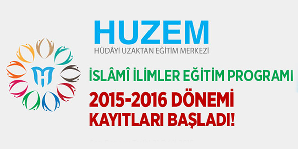 Uzaktan İslami İlimler Eğitimi, Huzem`de Başlıyor