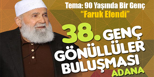 ​38. Genç Gönüllüler Buluşması Adana`da!