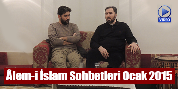 Âlem-i İslam Sohbetleri Ocak 2015 - "Mısır, İhvan ve Hasan el-Benna" (Video)