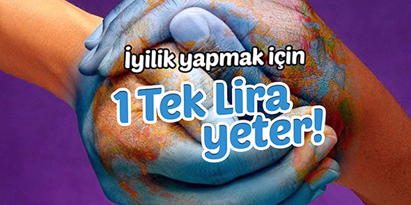 İyilik Yapmak İçin 1 Tek Lira Yeter!