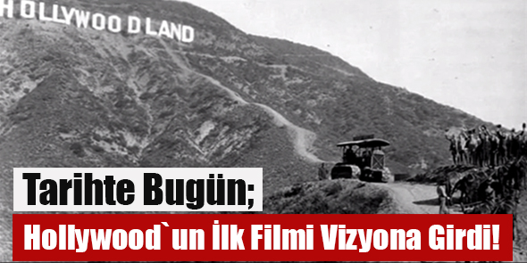 Tarihte Bugün; Hollywood`un İlk Filmi Vizyona Girdi!