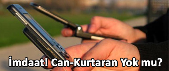 İmdaat! Can-Kurtaran Yok mu?