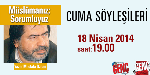 Cuma Söyleşileri`nin Bu Haftaki Konuğu Mustafa Özcan