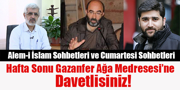 Hafta Sonu Gazanfer Ağa Medresesi`ne Davetlisiniz!