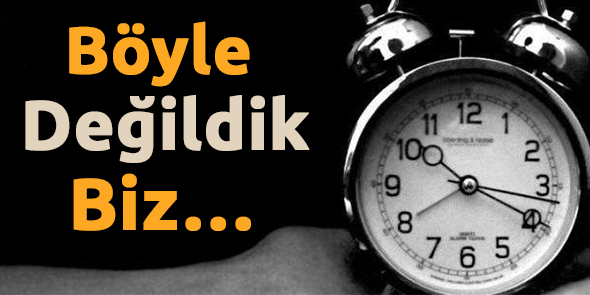 Böyle Değildik Biz